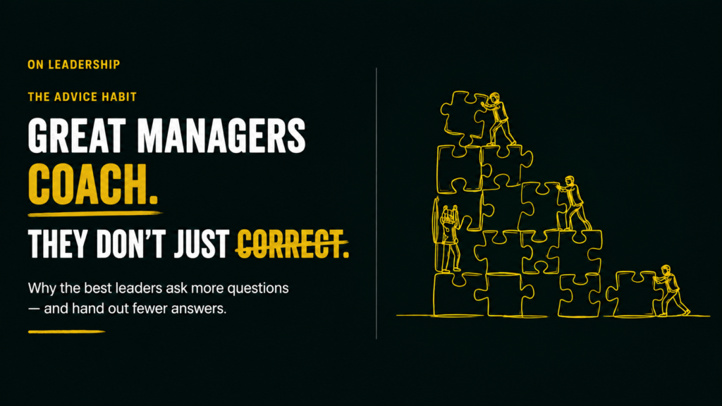 Great Managers Coach. They Don’t Just Correct.