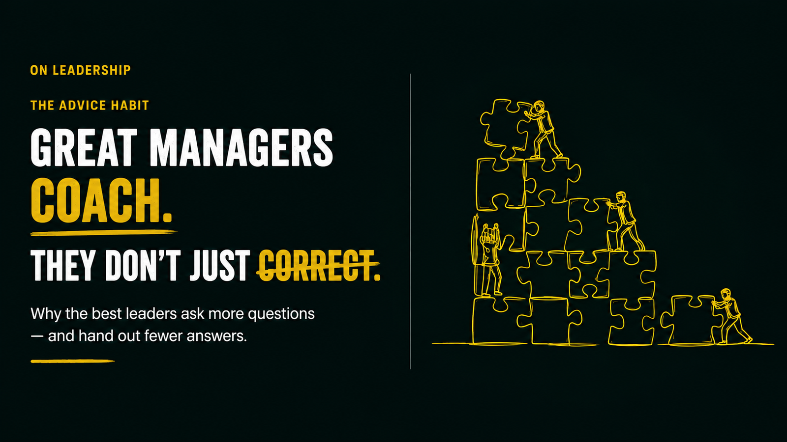 Great Managers Coach. They Don’t Just Correct.
